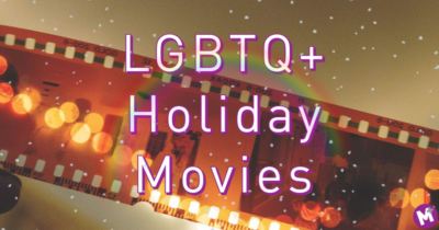 LGBTQ+ Holiday Movies