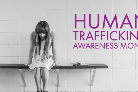 Human Trafficking Awareness Month