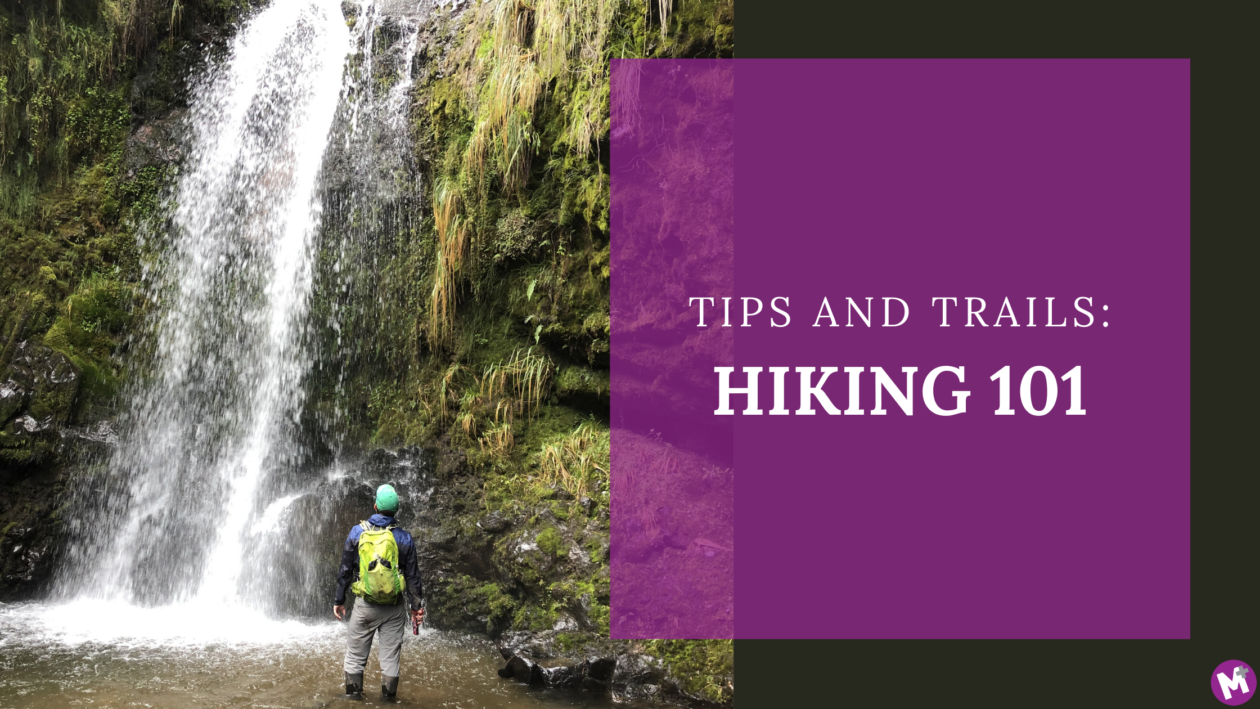 Tips and Trails: Hiking 101
