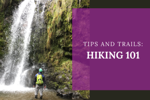 Tips and Trails: Hiking 101