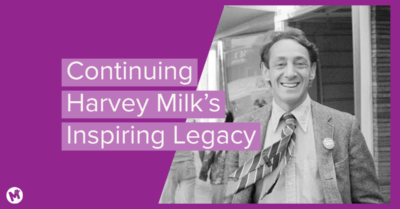 Continuing Harvey Milk's Inspiring Legacy