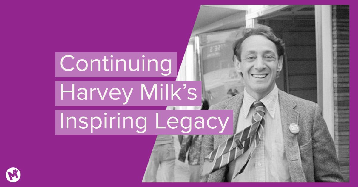 Continuing Harvey Milk's Inspiring Legacy