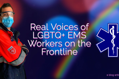 The headline reads, "Real Voices of LGBTQ+ EMS Workers on the Frontline" with a EMS worker wearing PPE on the left and the Paramedic logo on the right. The background features blurred lights and a rainbow.